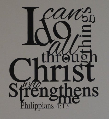 I CAN DO ALL THINGS THROUGH CHRIST WHO STRENGTHENS ME WALL DECAL QUOTE 4